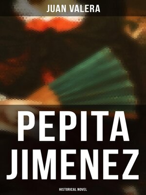 cover image of Pepita Jimenez (Historical Novel)